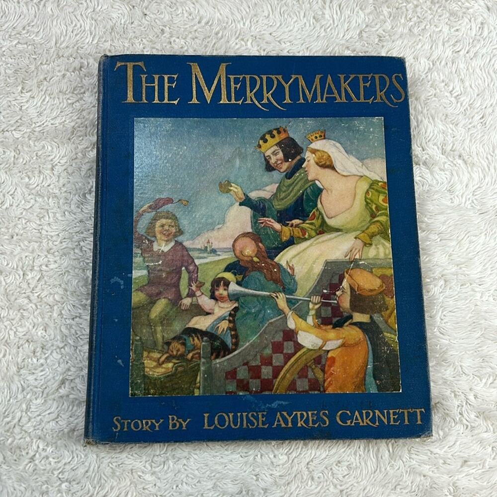 The Merrymakers - 1918 antique vintage,‎ Louise Ayres Garnett first edition